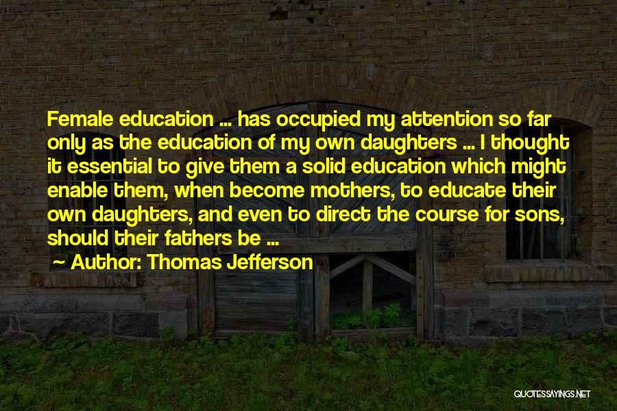 Education Course Quotes By Thomas Jefferson