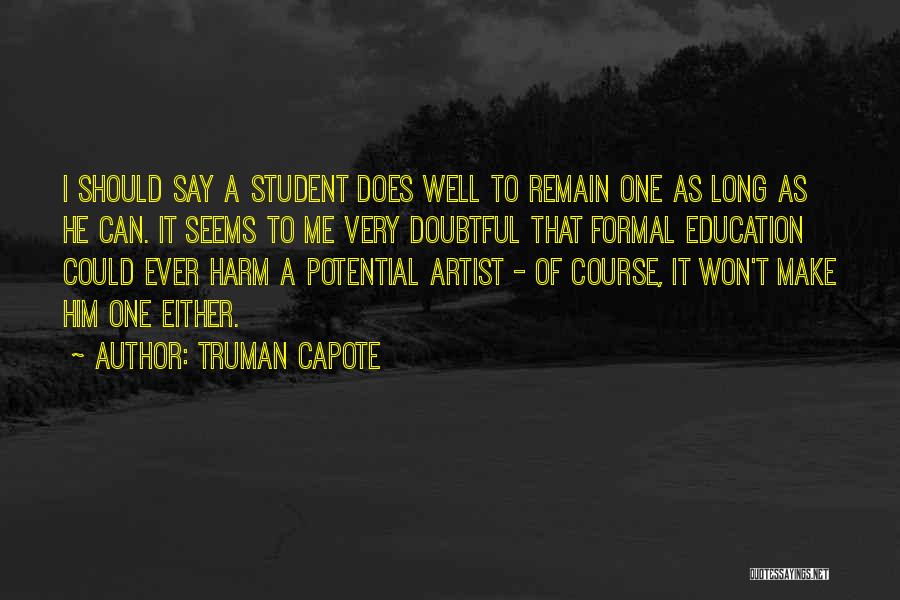 Education Course Quotes By Truman Capote