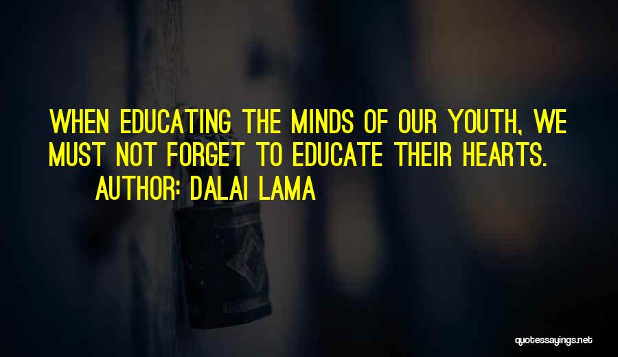 Education Dalai Lama Quotes By Dalai Lama