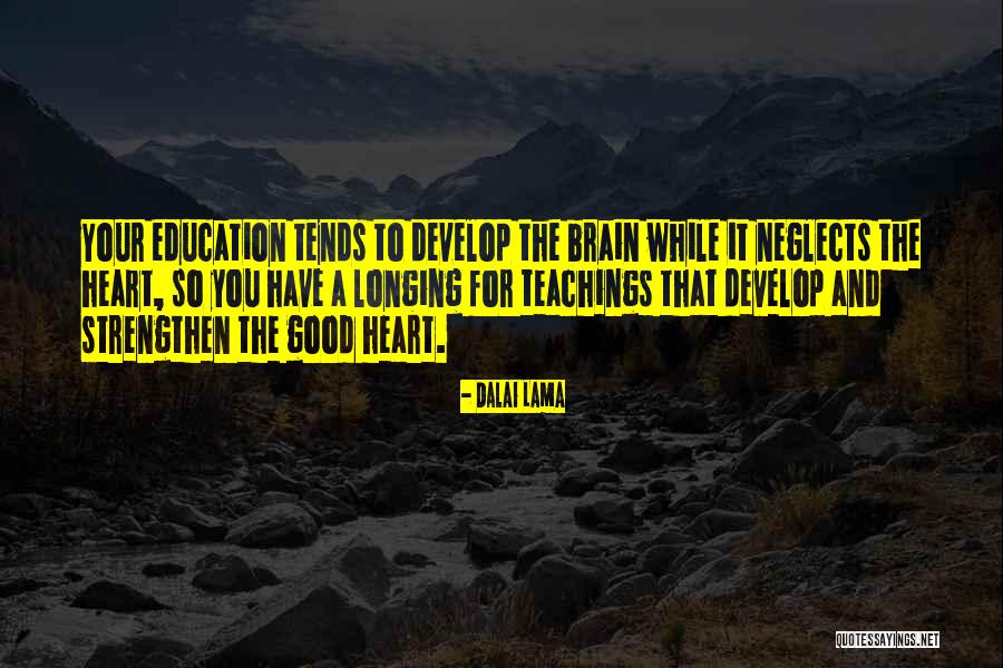 Education Dalai Lama Quotes By Dalai Lama