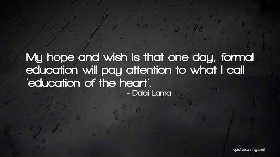 Education Dalai Lama Quotes By Dalai Lama