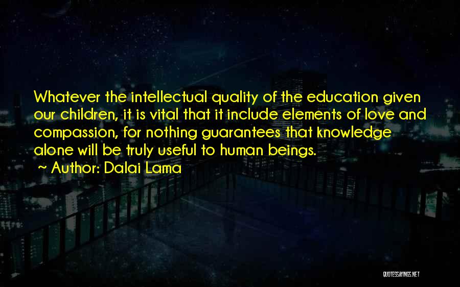 Education Dalai Lama Quotes By Dalai Lama