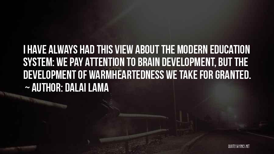 Education Dalai Lama Quotes By Dalai Lama