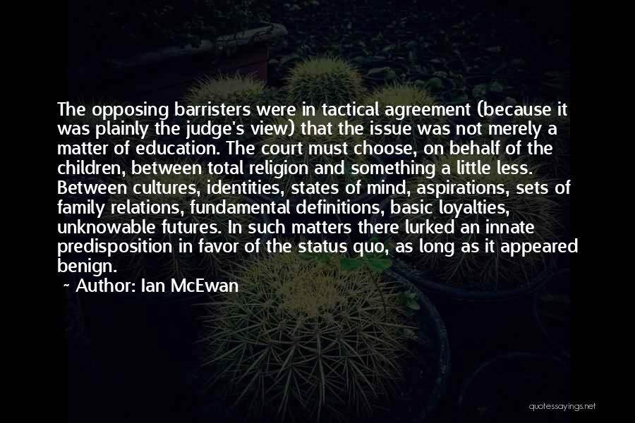 Education Definitions Quotes By Ian McEwan