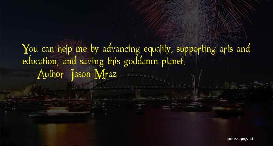 Education Equality Quotes By Jason Mraz