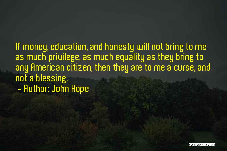 Education Equality Quotes By John Hope