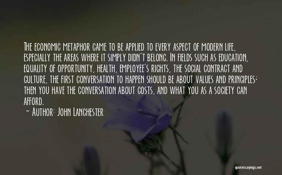 Education Equality Quotes By John Lanchester