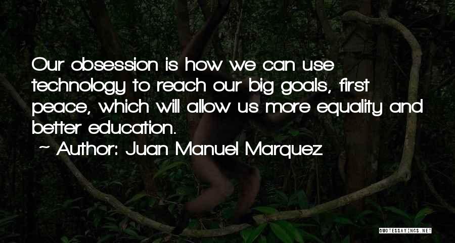 Education Equality Quotes By Juan Manuel Marquez