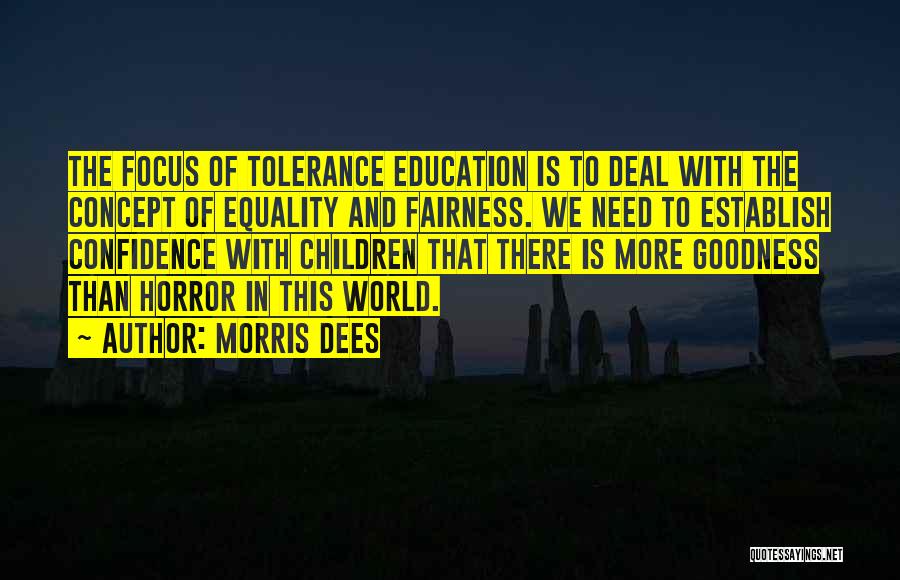 Education Equality Quotes By Morris Dees
