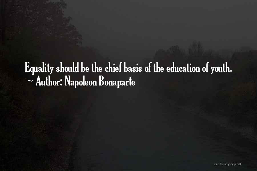 Education Equality Quotes By Napoleon Bonaparte