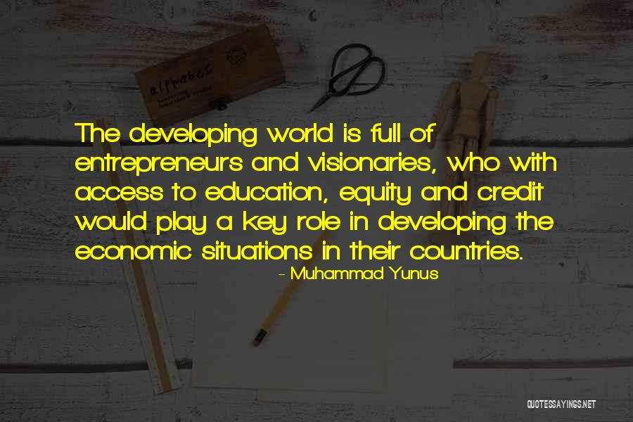 Education Equity Quotes By Muhammad Yunus Education Equity Quotes By Muhammad Yunus