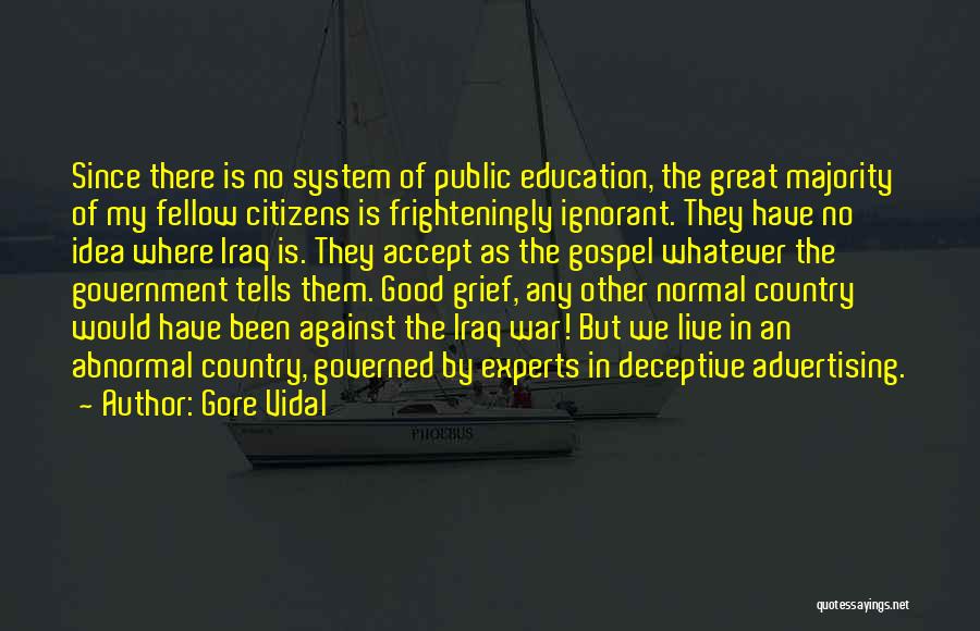 Education Experts Quotes By Gore Vidal