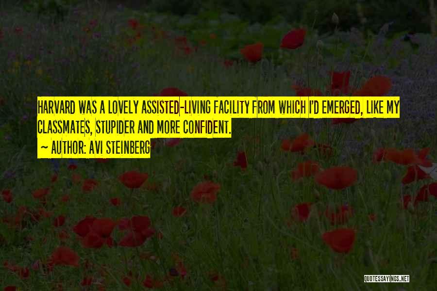 Education Facility Quotes By Avi Steinberg