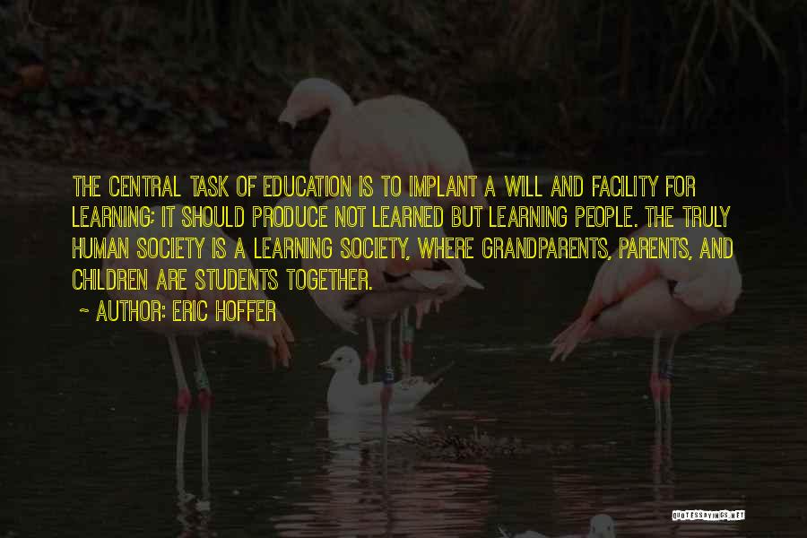 Education Facility Quotes By Eric Hoffer