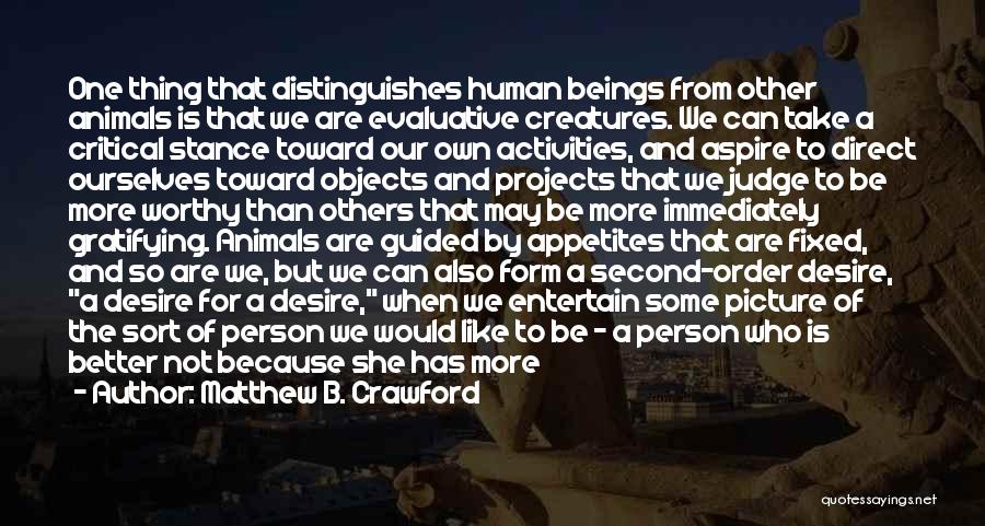 Education For A Better Future Quotes By Matthew B. Crawford