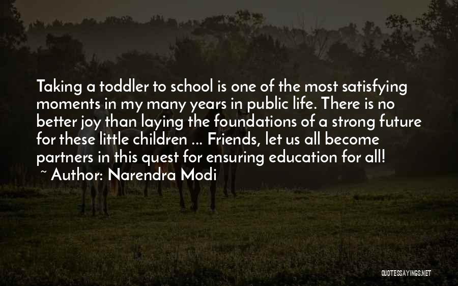 Education For A Better Future Quotes By Narendra Modi