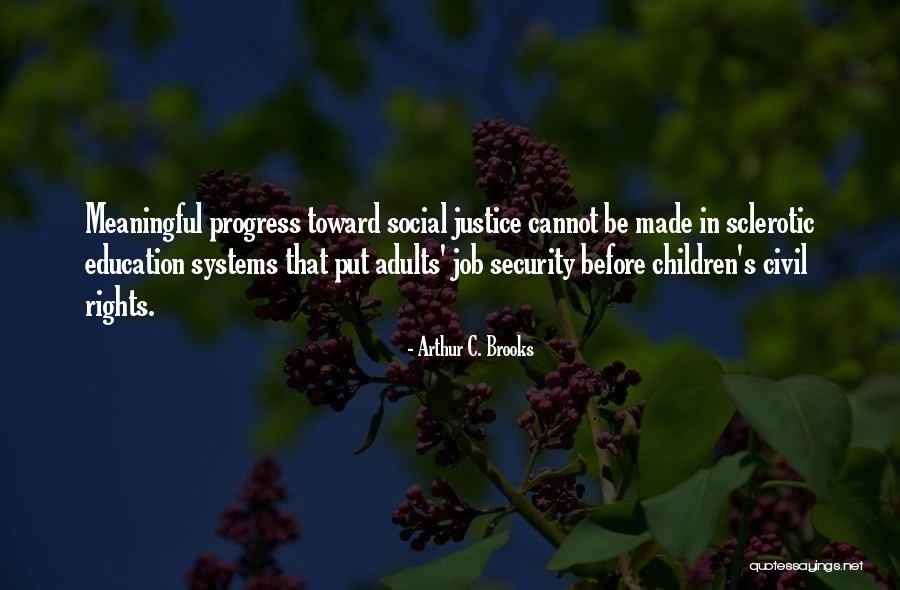 Education For Adults Quotes By Arthur C. Brooks Education For Adults Quotes By Arthur C. Brooks