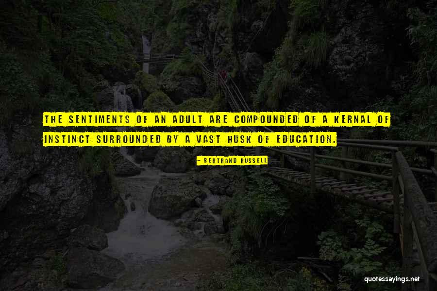 Education For Adults Quotes By Bertrand Russell Education For Adults Quotes By Bertrand Russell