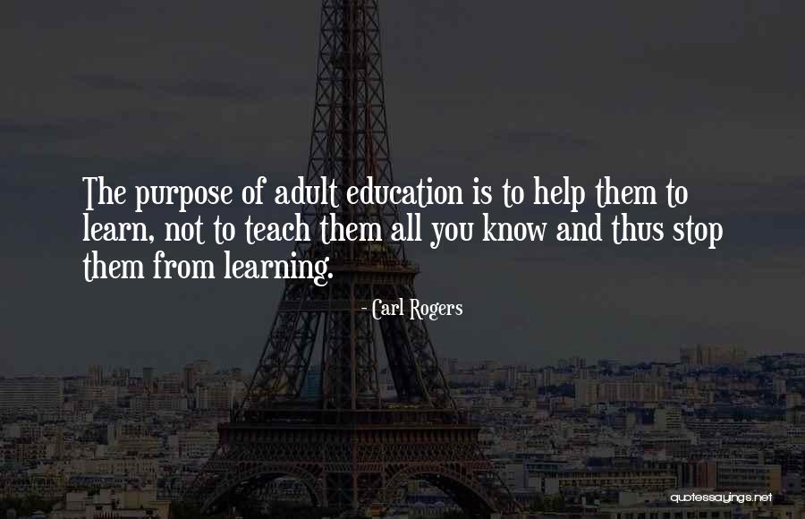 Education For Adults Quotes By Carl Rogers Education For Adults Quotes By Carl Rogers