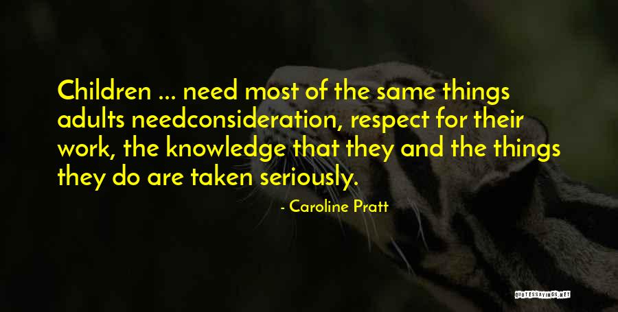 Education For Adults Quotes By Caroline Pratt Education For Adults Quotes By Caroline Pratt