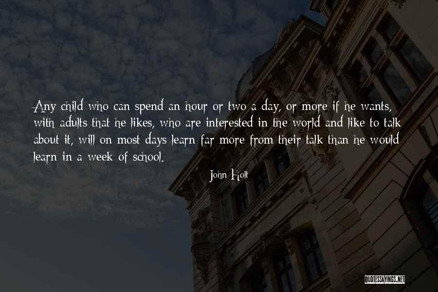 Education For Adults Quotes By John Holt Education For Adults Quotes By John Holt