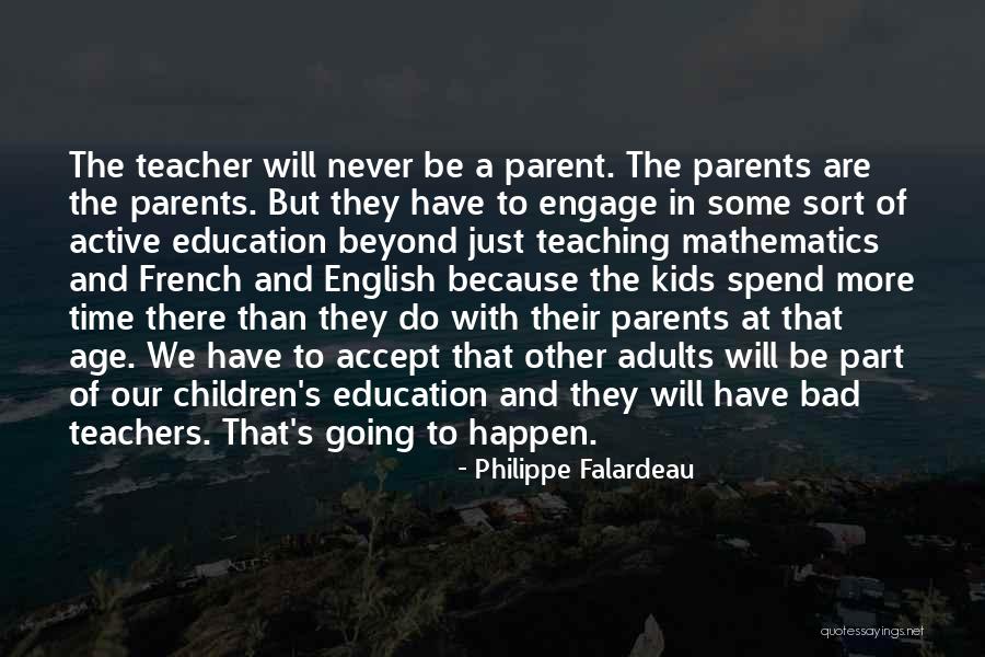 Education For Adults Quotes By Philippe Falardeau Education For Adults Quotes By Philippe Falardeau