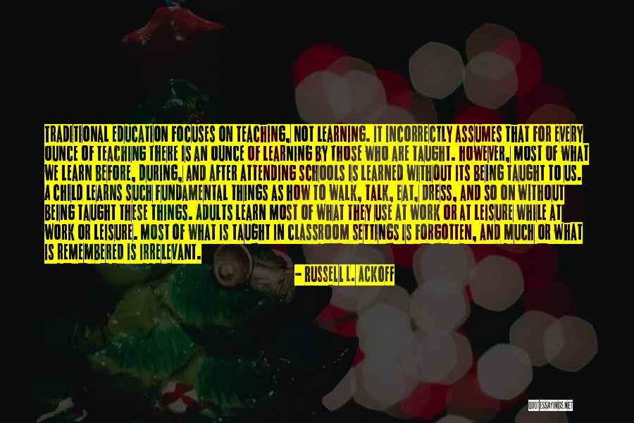 Education For Adults Quotes By Russell L. Ackoff Education For Adults Quotes By Russell L. Ackoff