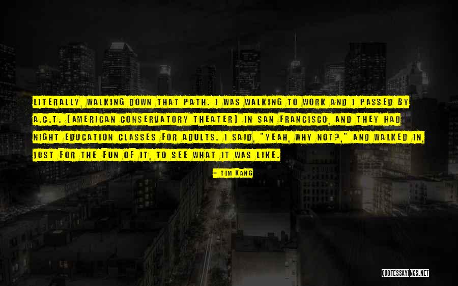 Education For Adults Quotes By Tim Kang Education For Adults Quotes By Tim Kang