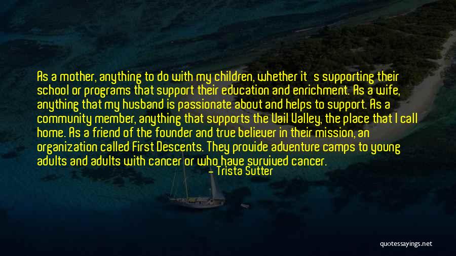 Education For Adults Quotes By Trista Sutter Education For Adults Quotes By Trista Sutter