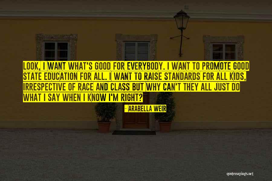 Education For All Quotes By Arabella Weir Education For All Quotes By Arabella Weir