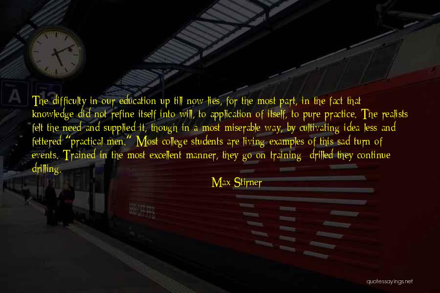 Education For College Students Quotes By Max Stirner