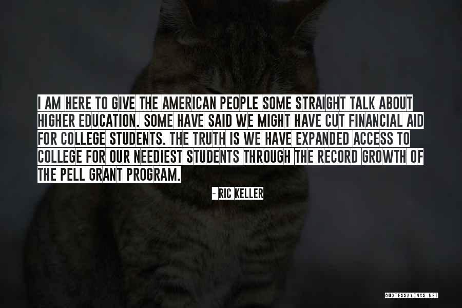 Education For College Students Quotes By Ric Keller