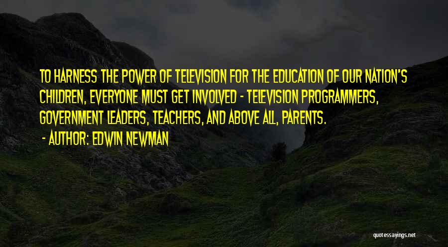 Education For Everyone Quotes By Edwin Newman