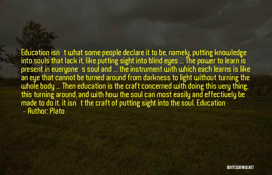 Education For Everyone Quotes By Plato