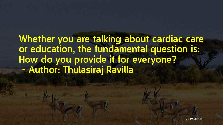 Education For Everyone Quotes By Thulasiraj Ravilla