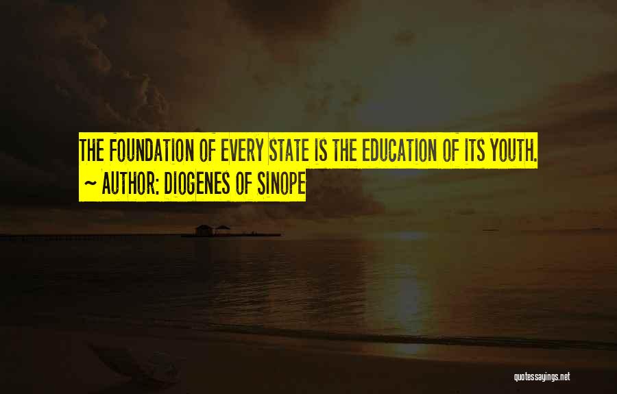 Education Foundation Quotes By Diogenes Of Sinope