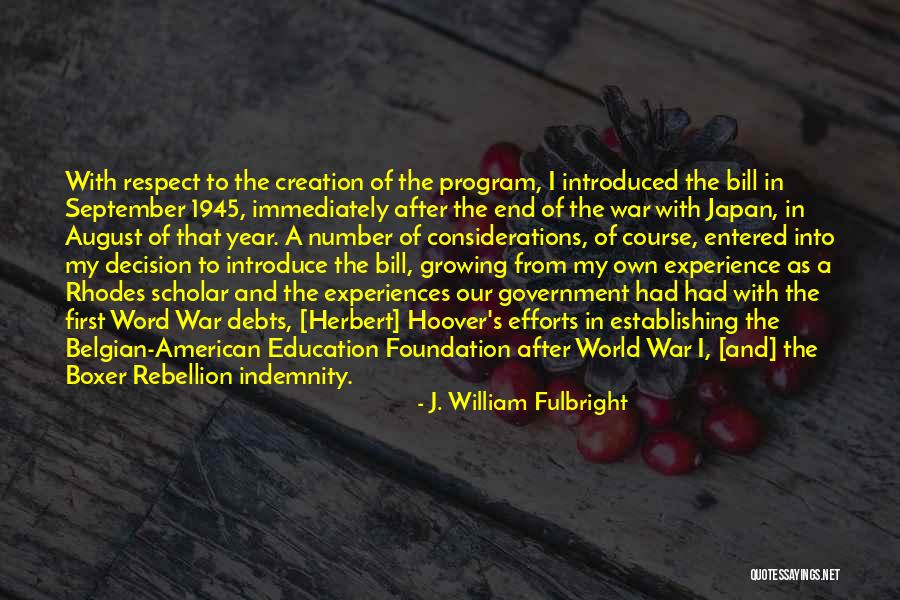 Education Foundation Quotes By J. William Fulbright