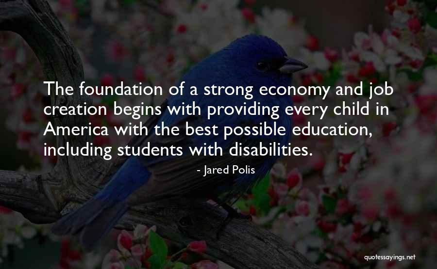 Education Foundation Quotes By Jared Polis