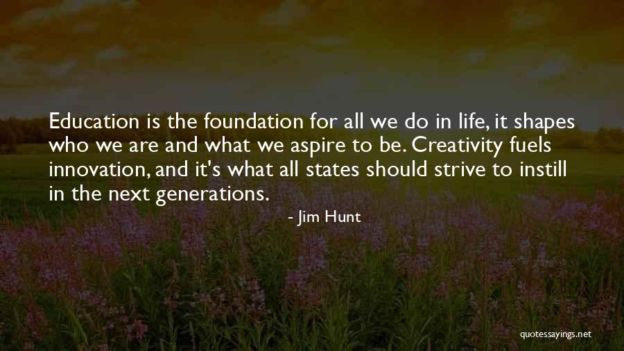 Education Foundation Quotes By Jim Hunt