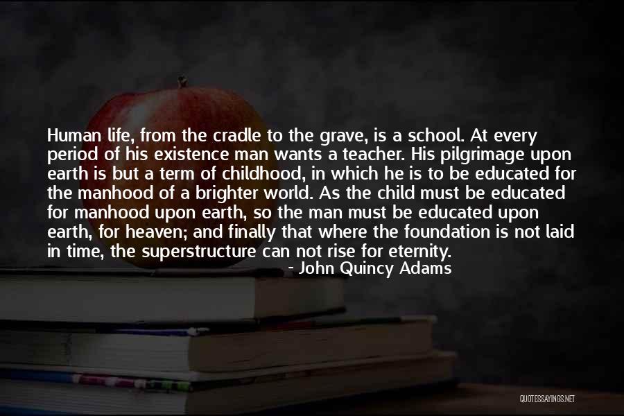 Education Foundation Quotes By John Quincy Adams