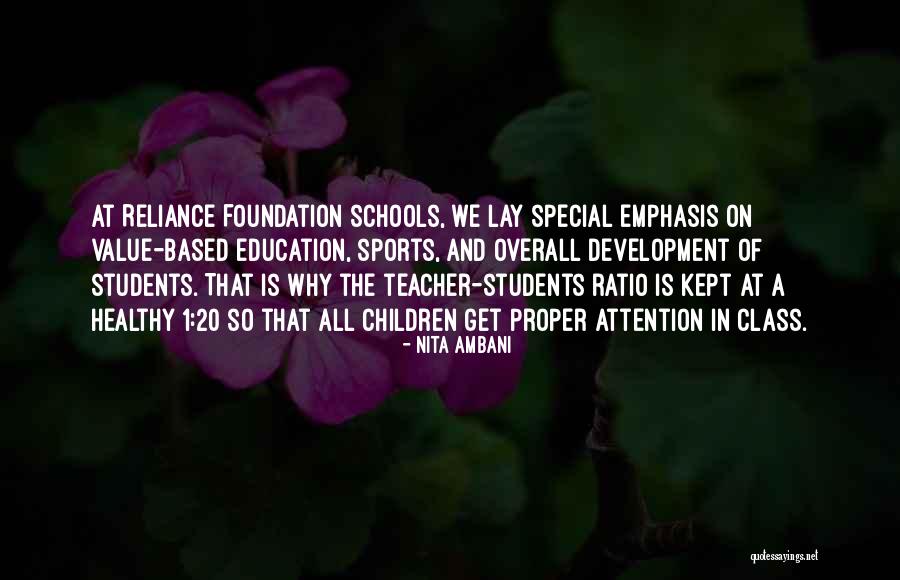 Education Foundation Quotes By Nita Ambani