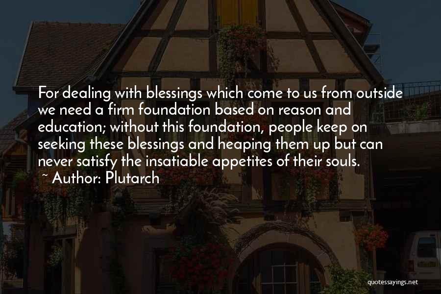 Education Foundation Quotes By Plutarch