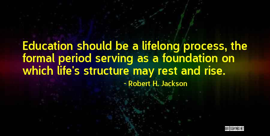 Education Foundation Quotes By Robert H. Jackson