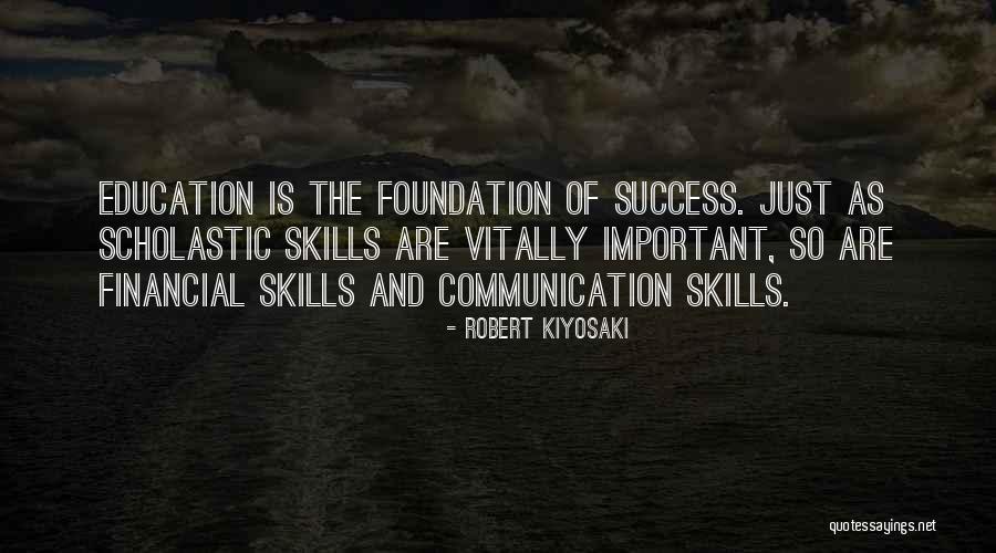 Education Foundation Quotes By Robert Kiyosaki