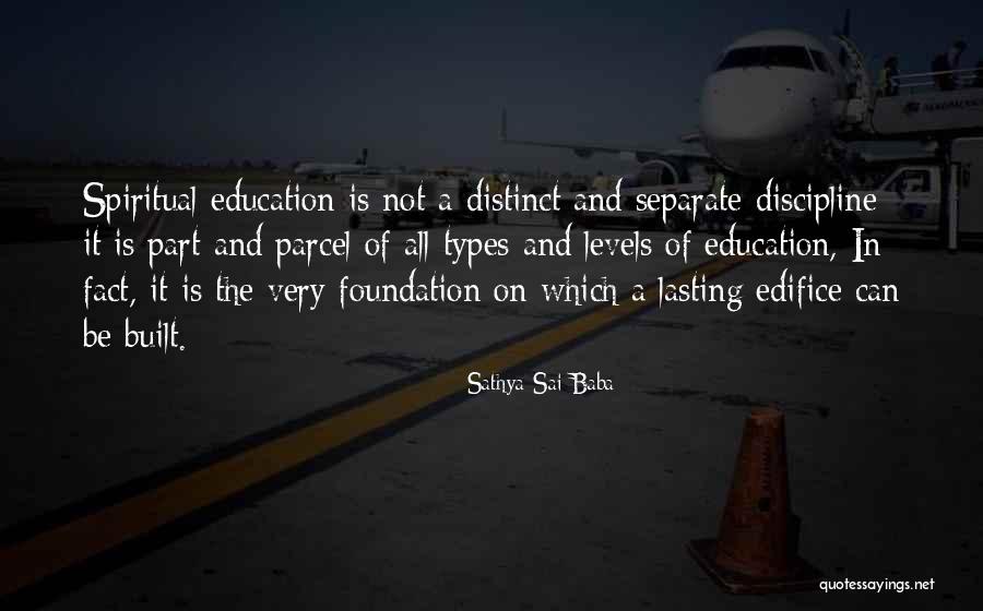 Education Foundation Quotes By Sathya Sai Baba