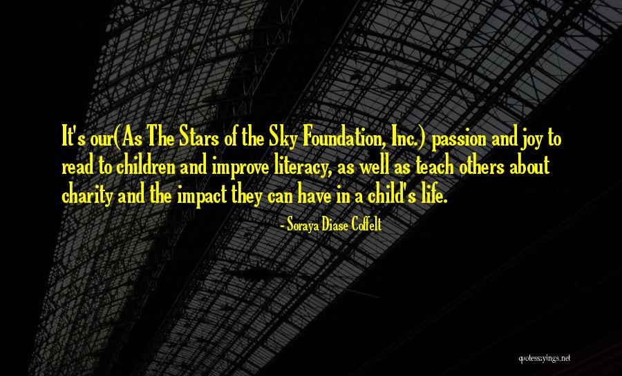 Education Foundation Quotes By Soraya Diase Coffelt