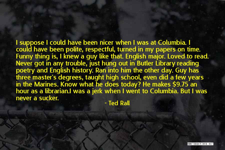 Education Funny Quotes By Ted Rall Education Funny Quotes By Ted Rall