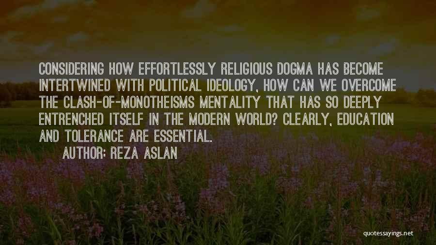 Education Ideology Quotes By Reza Aslan