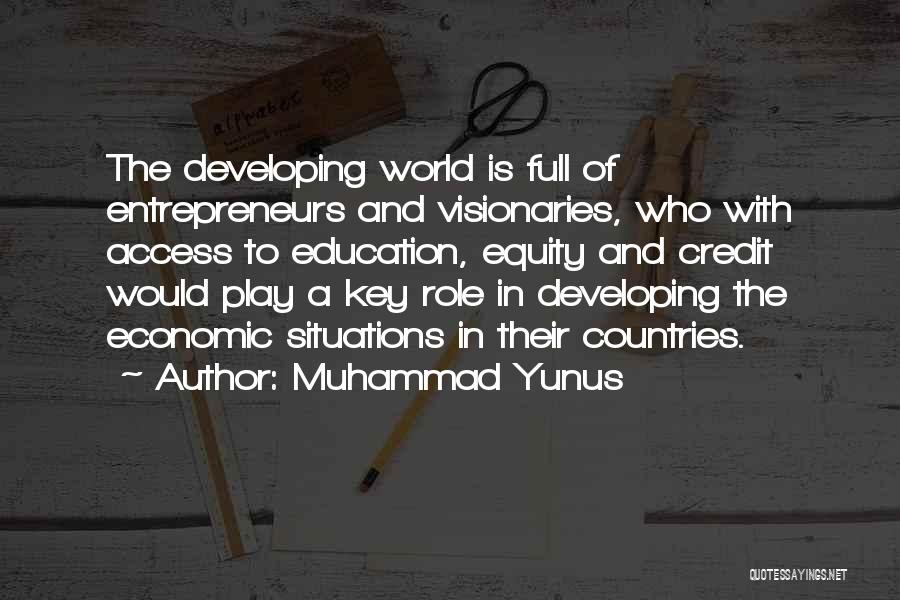 Education In Developing Countries Quotes By Muhammad Yunus