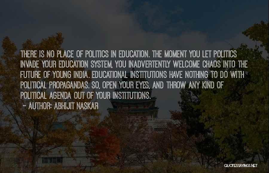 Education In India Quotes By Abhijit Naskar